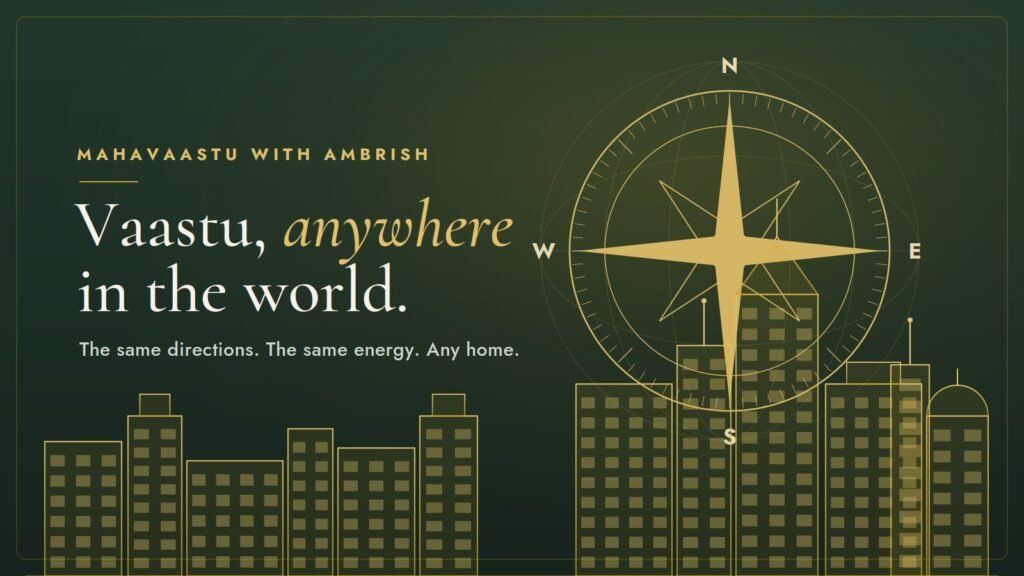 Vastu for NRIs, a global city skyline and compass rose showing that Vaastu directions apply to any home abroad